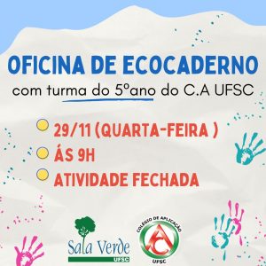 Oficina de Ecocaderno - Colégio de Aplicação UFSC