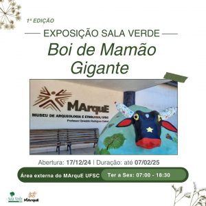 Boi de Mamão Gigante da Sala Verde está em exposição no MArquE da UFSC